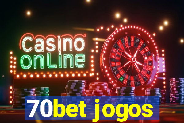 70bet jogos